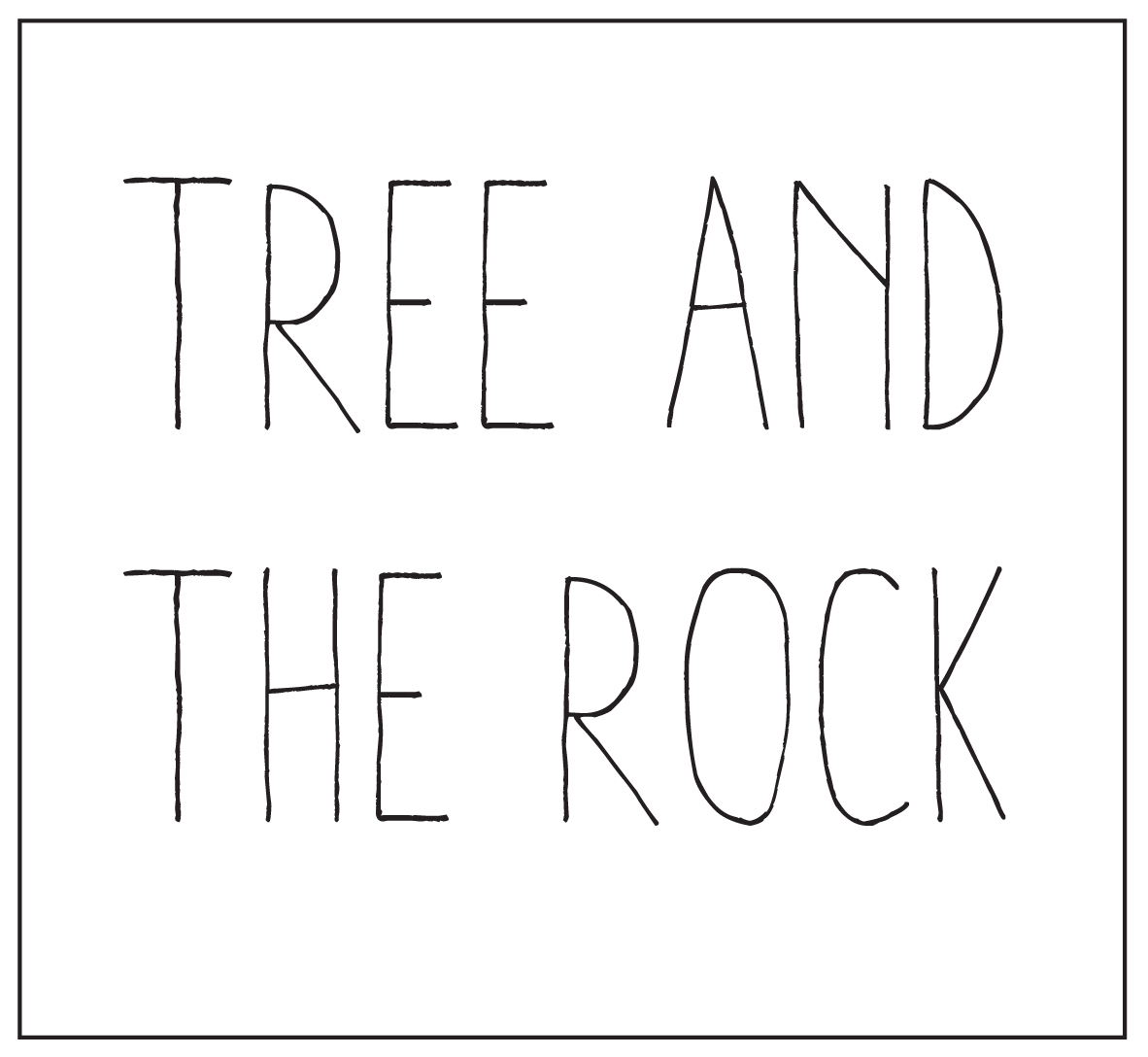 Tree and the Rock